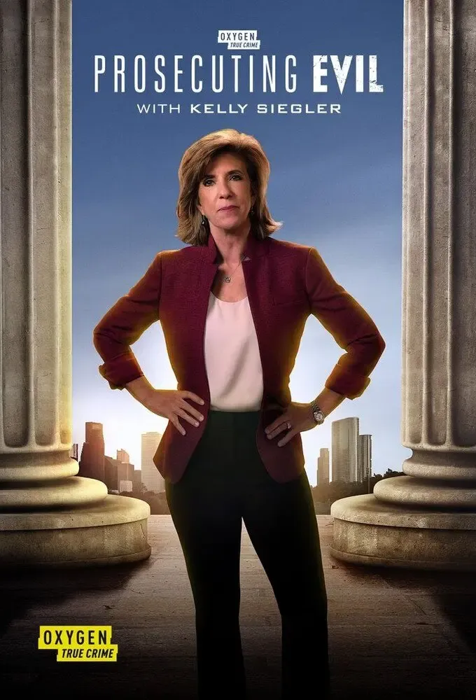 Prosecuting Evil with Kelly Siegler poster