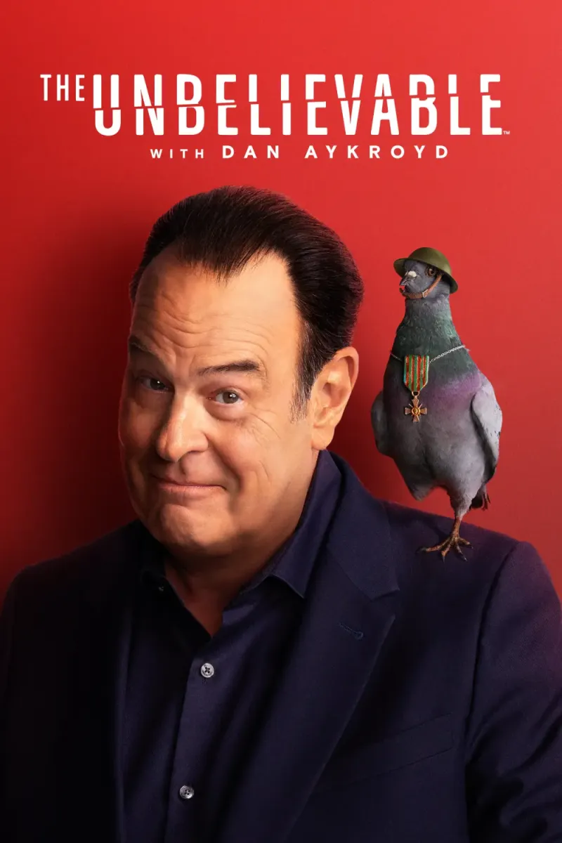 The UnBelievable with Dan Aykroyd poster
